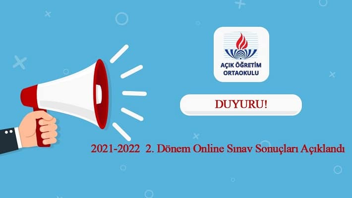 Açık Öğretim Ortaokulu 2021 2022 2. dönem online sınav sonuçları resmi olarak açıklandı!