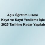 Açık öğretim okulları 2025-1. dönem kayıtları uzatıldı; son gün 3 Ekim 2025